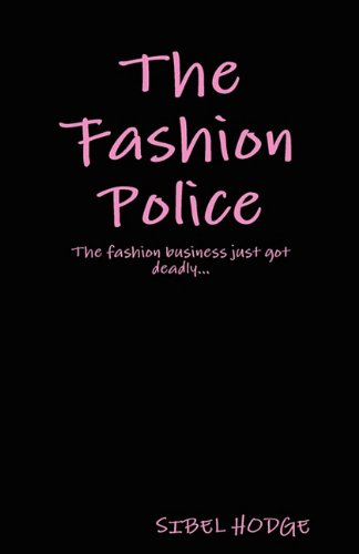 Beispielbild fr The Fashion Police zum Verkauf von Irish Booksellers