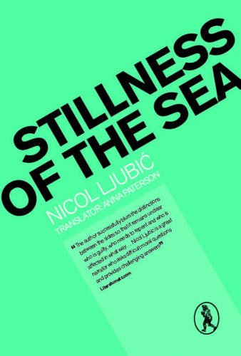 Stillness of the Sea (9781908251015) by Ljubic, Nicol