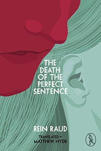 9781908251701: The Death of the Perfect Sentence