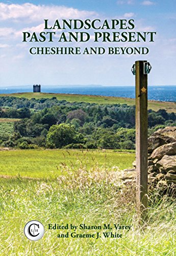 Beispielbild fr Landscapes Past and Present: Cheshire and Beyond zum Verkauf von WorldofBooks