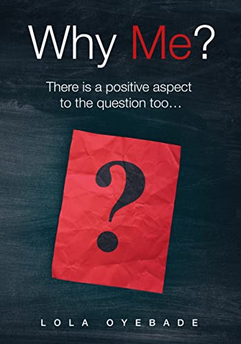 Beispielbild fr Why me?: There is a positive aspect to the question too zum Verkauf von WorldofBooks