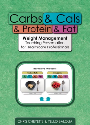 Stock image for Carbs Cals Protein Fat Weight Management Teaching Presentation for Healthcare Professionals for sale by Buchpark