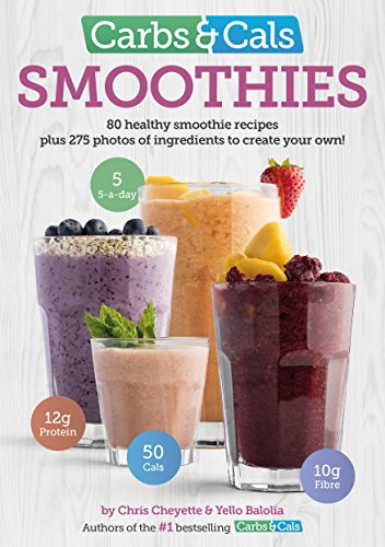 Stock image for Carbs & Cals Smoothies: 80 Healthy Smoothie Recipes & 275 Photos of Ingredients to Create Your Own! for sale by AwesomeBooks