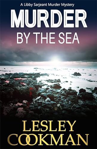 Beispielbild fr Murder by the Sea : A Libby Sarjeant Murder Mystery zum Verkauf von Better World Books