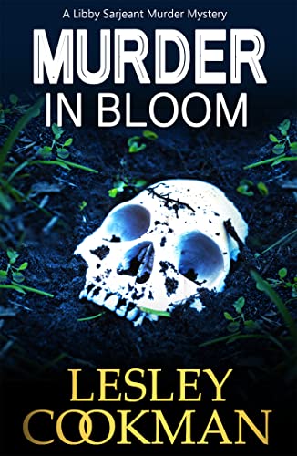 Beispielbild fr Murder in Bloom: A Libby Sarjeant Murder Mystery: 5 zum Verkauf von WorldofBooks