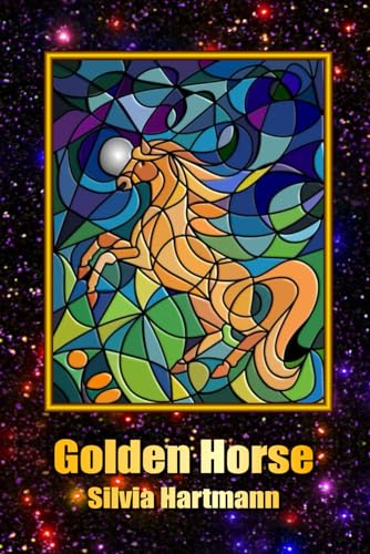 9781908269386: The Golden Horse & Other Stories: Fairy Tales For The Magical Child Within