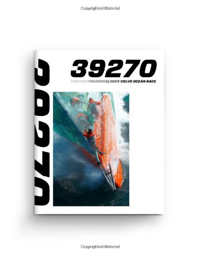 Imagen de archivo de 39270: Further, Tougher, Closer. Volvo Ocean Race a la venta por WorldofBooks