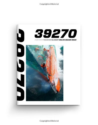 39270: Further, Tougher, Closer- Volvo Ocean Race (English, French, Spanish and Mandarin Chinese Edition) (9781908271822) by Gavin Brown