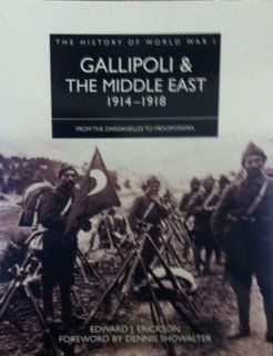 Stock image for Gallipoli & The Middle East 1914-1918 (The History Of World War I) for sale by ThriftBooks-Atlanta