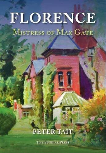 Stock image for FLORENCE Mistress of Max Gate for sale by WorldofBooks