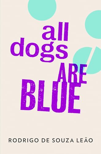 Beispielbild fr All Dogs Are Blue Format: Paperback zum Verkauf von INDOO