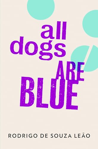 Stock image for All Dogs Are Blue for sale by WorldofBooks