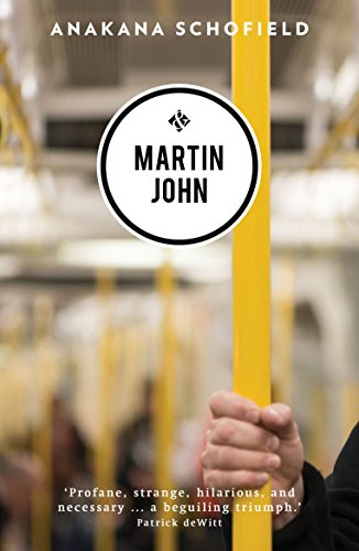 Stock image for Martin John: Shortlisted for the 2016 Goldsmiths Prize for sale by WorldofBooks