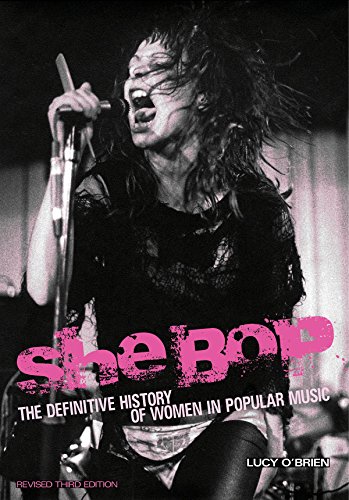 9781908279279: She bop livre sur la musique: The Definitive History of Women in Popular Music Revised Third Edition