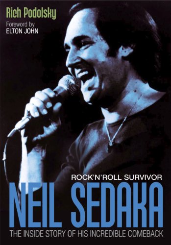 Stock image for Neil Sedaka Rock 'n' Roll Survivor : The Inside Story of His Incredible Comeback for sale by Better World Books Ltd