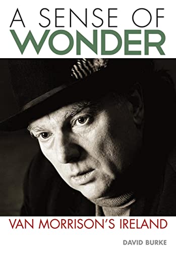 Imagen de archivo de Sense of Wonder: Van Morrison's Ireland a la venta por ThriftBooks-Dallas