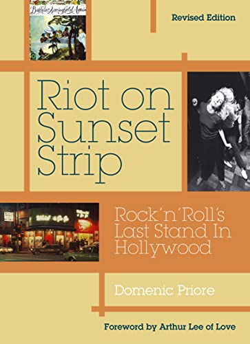 Beispielbild fr Riot on Sunset Strip: Rock 'n' Roll's Last Stand in Hollywood (Revised Edition) zum Verkauf von WorldofBooks