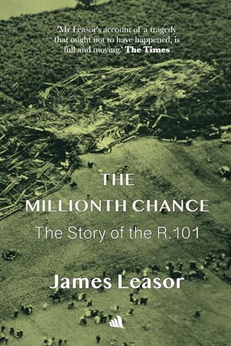 Immagine stock per The Millionth Chance: The Story of the R.101