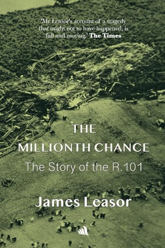 Stock image for The Millionth Chance: The Story of the R.101 for sale by ThriftBooks-Atlanta