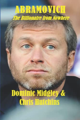 9781908291585: Abramovich: The Billionaire from Nowhere