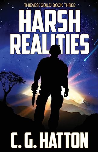 Immagine stock per Harsh Realities (Thieves' Guild: Book Three): Military Science Fiction - Alien Invasion - Galactic War Novels: 3