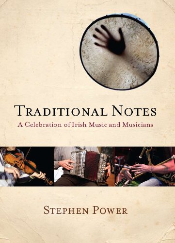 9781908308016: Traditional Notes: A Celebration of Irish Music and Musicians