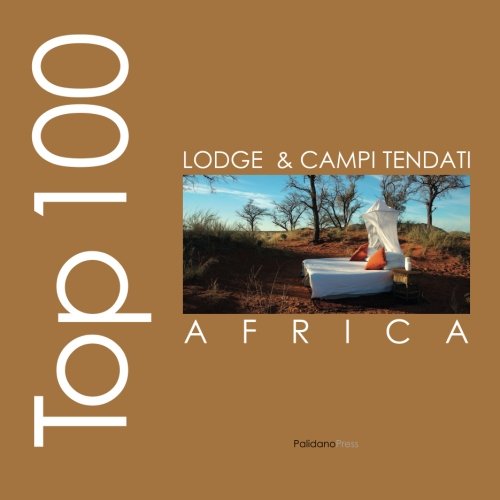 9781908310033: Top lodge e campi tendati d'Africa (Ovidio's Selection)