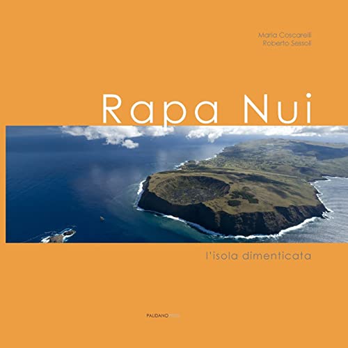 Beispielbild fr Rapa Nui: l'isola dimenticata (Italian Edition) zum Verkauf von Lucky's Textbooks