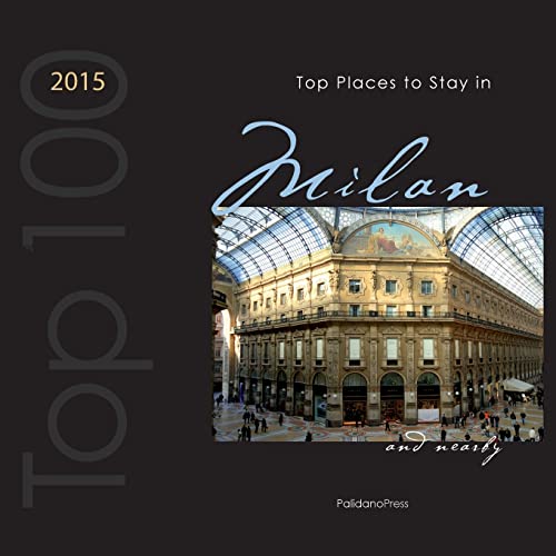 Stock image for Top Places to Stay in Milan & Nearby 2015 (Ovidio's Selection) for sale by Lucky's Textbooks