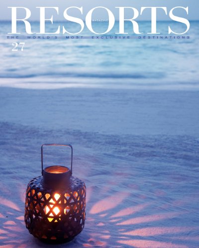Beispielbild fr Resorts 27: The World's Most Exclusive Destinations (Resorts Magazine) zum Verkauf von Lucky's Textbooks