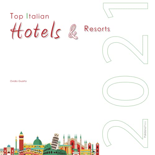Beispielbild fr Top Italian Hotels & Resorts 2021 zum Verkauf von THE SAINT BOOKSTORE