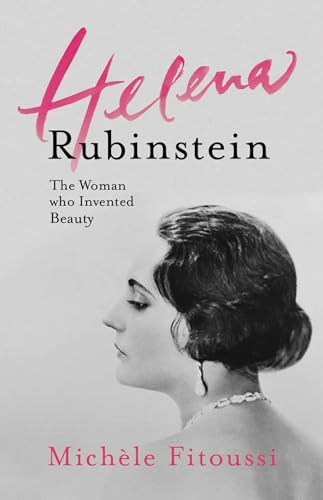 Beispielbild fr Helena Rubinstein: the Woman Who Invented Beauty zum Verkauf von Better World Books