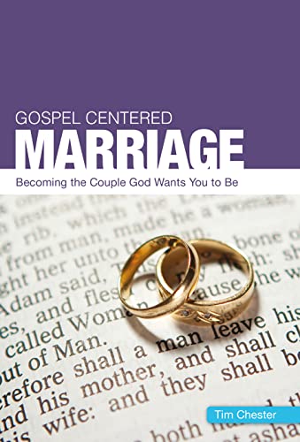 Beispielbild fr Gospel Centered Marriage (Gospel-centred) zum Verkauf von BooksRun