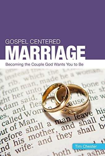 Imagen de archivo de Gospel Centered Marriage (Gospel-centred) a la venta por BooksRun