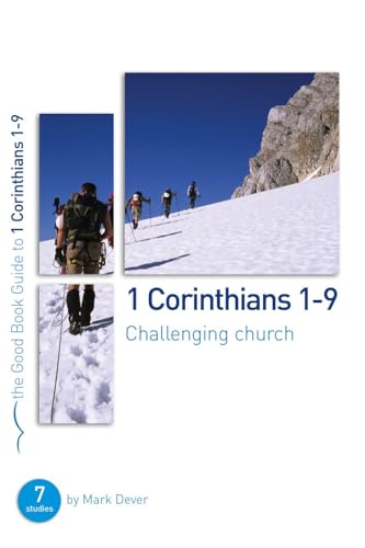 Imagen de archivo de 1 Corinthians 1-9: Challenging church (Good Book Guides) a la venta por SecondSale