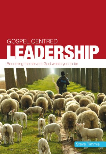 Beispielbild fr Gospel Centred Leadership zum Verkauf von WorldofBooks