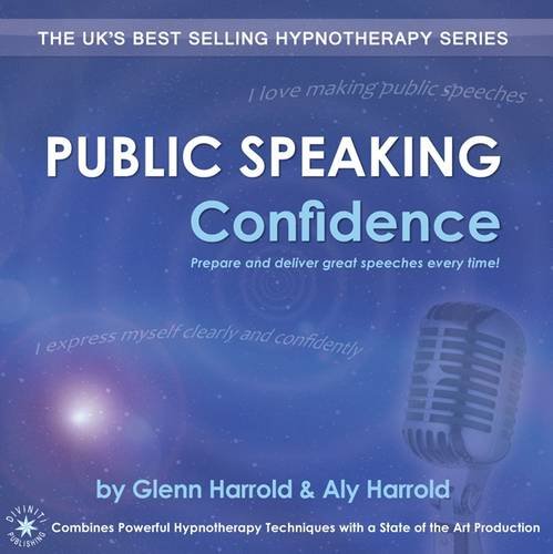 Stock image for Public Speaking Confidence: Prepare and Deliver Great Speeches Every Time! for sale by Monster Bookshop