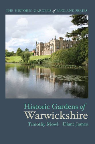 Imagen de archivo de Historic Gardens of Warwickshire (The Historic Gardens of England) a la venta por Reuseabook