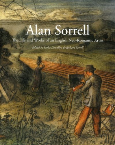 Stock image for Alan Sorrell: The Life and Works of an English Neo-Romantic Artist for sale by WorldofBooks