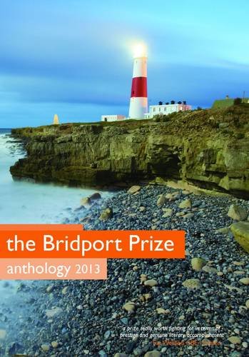 Imagen de archivo de The Bridport Prize 2013: The Winners a la venta por WorldofBooks