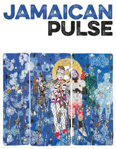 Imagen de archivo de Jamaican Pulse: Art and Politics from Jamaica and the Diaspora (exhibition catalogue Royal West of England Academy Bristol 25 June-13 September 2016, 1st edition softback in very good condition a la venta por The Spoken Word