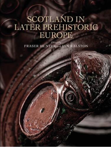 9781908332066: Scotland in Later Prehistoric Europe