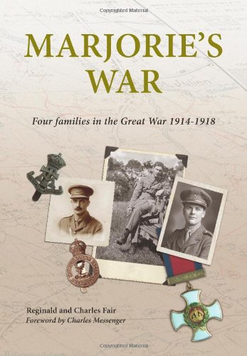 Beispielbild fr Marjorie's War: Four Families in the Great War 1914-1918 zum Verkauf von East Kent Academic