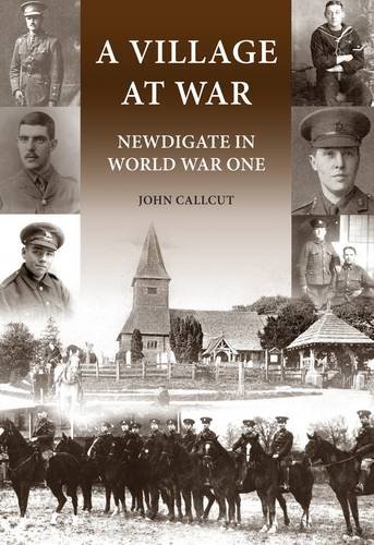 Beispielbild fr A Village at War: Newdigate in World War One zum Verkauf von WorldofBooks