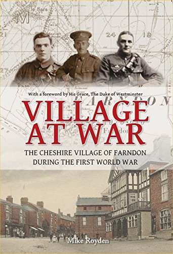 Beispielbild fr VILLAGE AT WAR - The Cheshire Village of Farndon During the First World War zum Verkauf von WorldofBooks