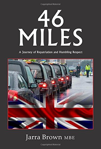 9781908336828: 46 Miles: A Journey of Repatriation and Humbling Respect