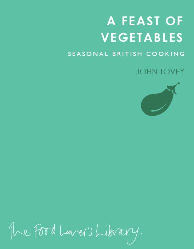 Beispielbild fr A Feast of Vegetables: Seasonal British Cooking zum Verkauf von WorldofBooks