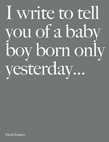 9781908337238: I Write to Tell You of a Baby Boy Born Only Yesterday...