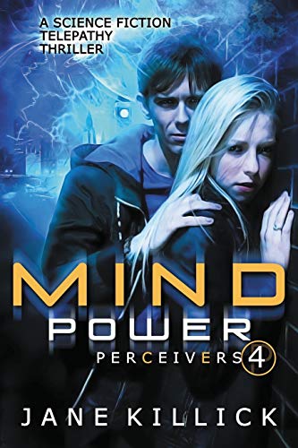 Stock image for Mind Power: A Science Fiction Telepathy Thriller (Perceivers) for sale by Lucky's Textbooks