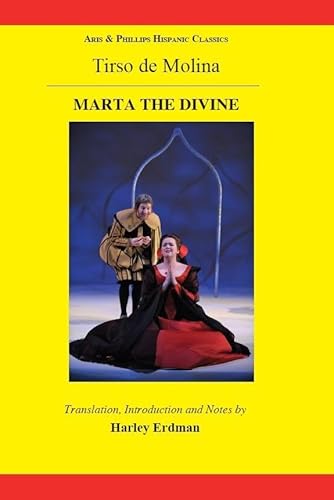 Stock image for Tirso de Molina: Marta the Divine (Aris & Phillips Hispanic Classics) for sale by Hay-on-Wye Booksellers